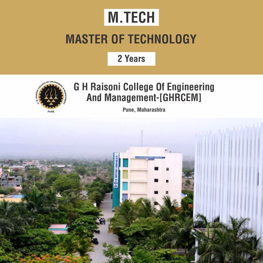 Master of Technology [M.Tech] at G H Raisoni College of Engineering And Management, Pune